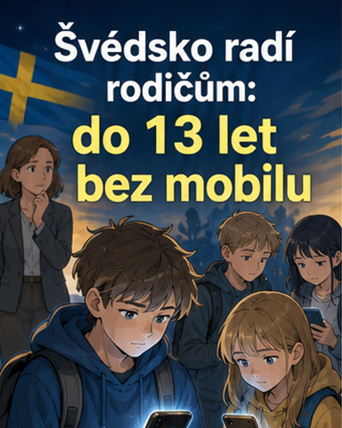 Švédsko doporučuje dětem bez mobilu do 13 let