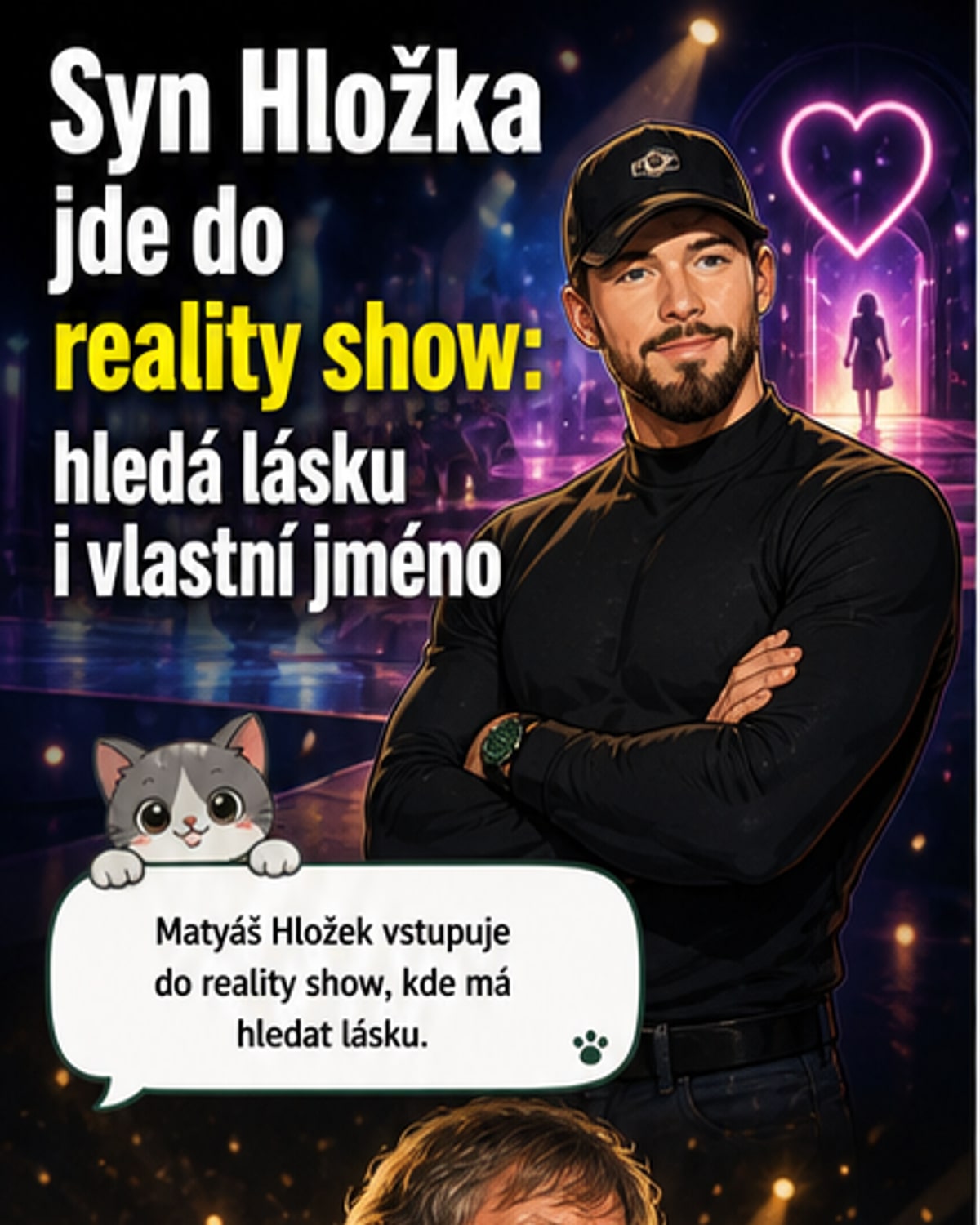 Syn Hložka hledá lásku v reality show