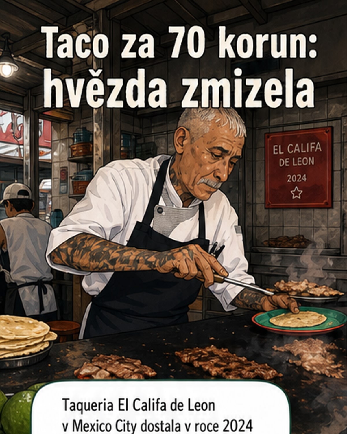 Ilustrace: malý stánek s tacos v ulici Mexico City, na stěně bývalá michelinská hvězda, kolem lidé s jídlem na plastových táckech