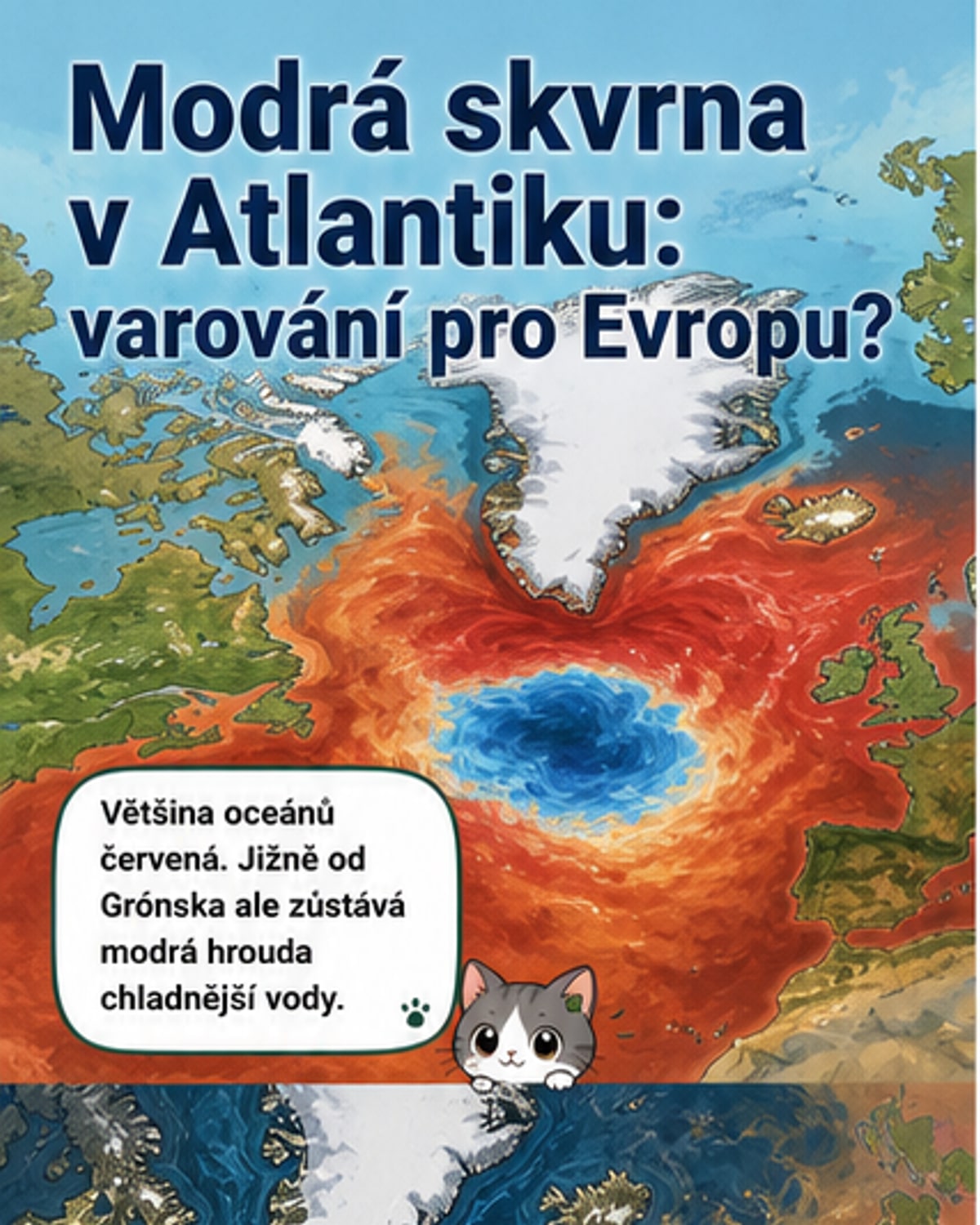 Chladná skvrna v Atlantiku ohrožuje Evropu