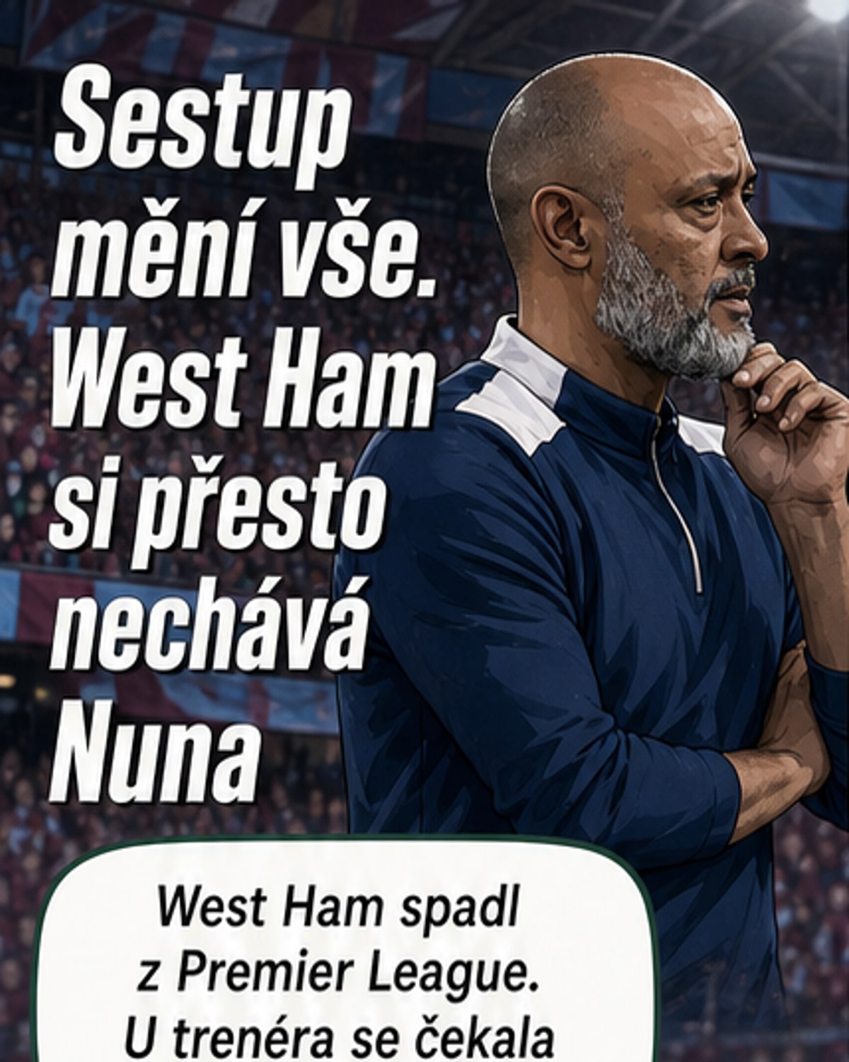 Nuno zůstává ve West Hamu