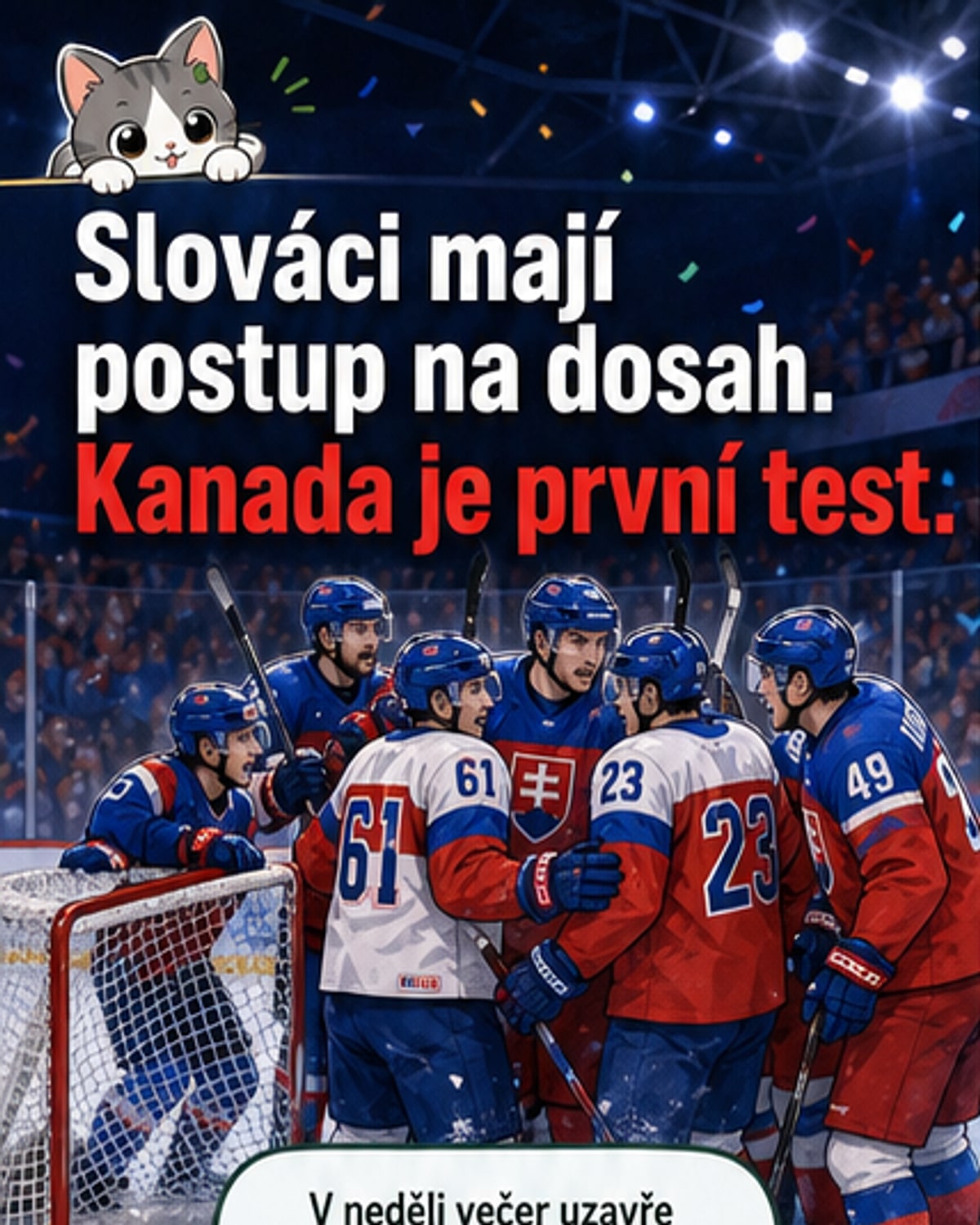 Slovensko bojuje o jistotu postupu