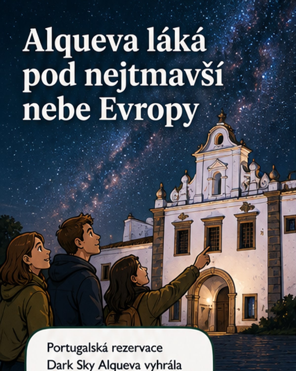 Nejčistší noční obloha Evropy je v Portugalsku