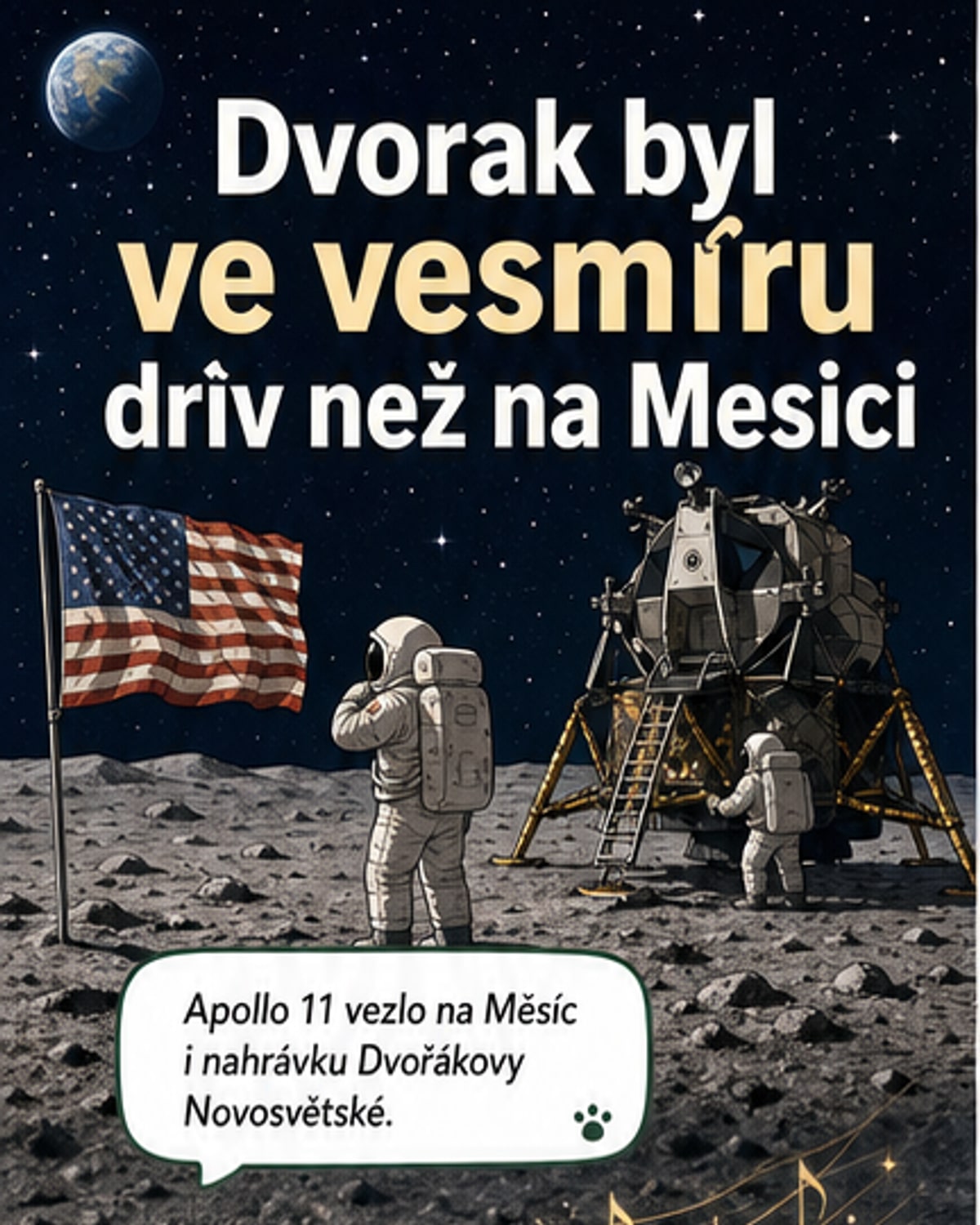 Dvořákova Novosvětská letěla do vesmíru už čtyři roky před Měsícem