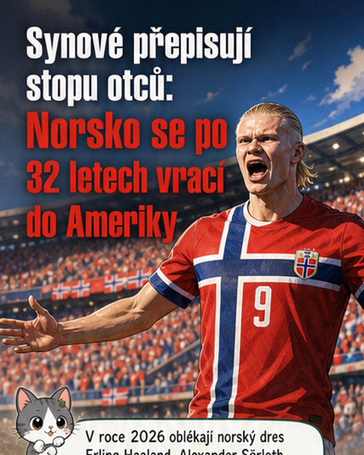 Tři mladí fotbalisté v dresu Norska stojí vedle sebe, na pozadí stadion a vlajka; grafická ilustrace rodinné dědičnosti mezi MS 1994 a 2026