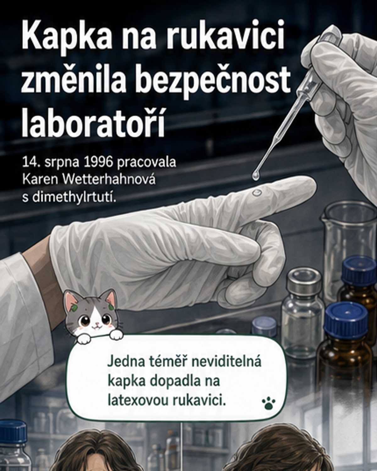 Ilustrace chemičky Karen Wetterhahn v laboratorním plášti, s pipetou a lahvičkou dimethylrtuti, na pozadí laboratoře s varovnými symboly