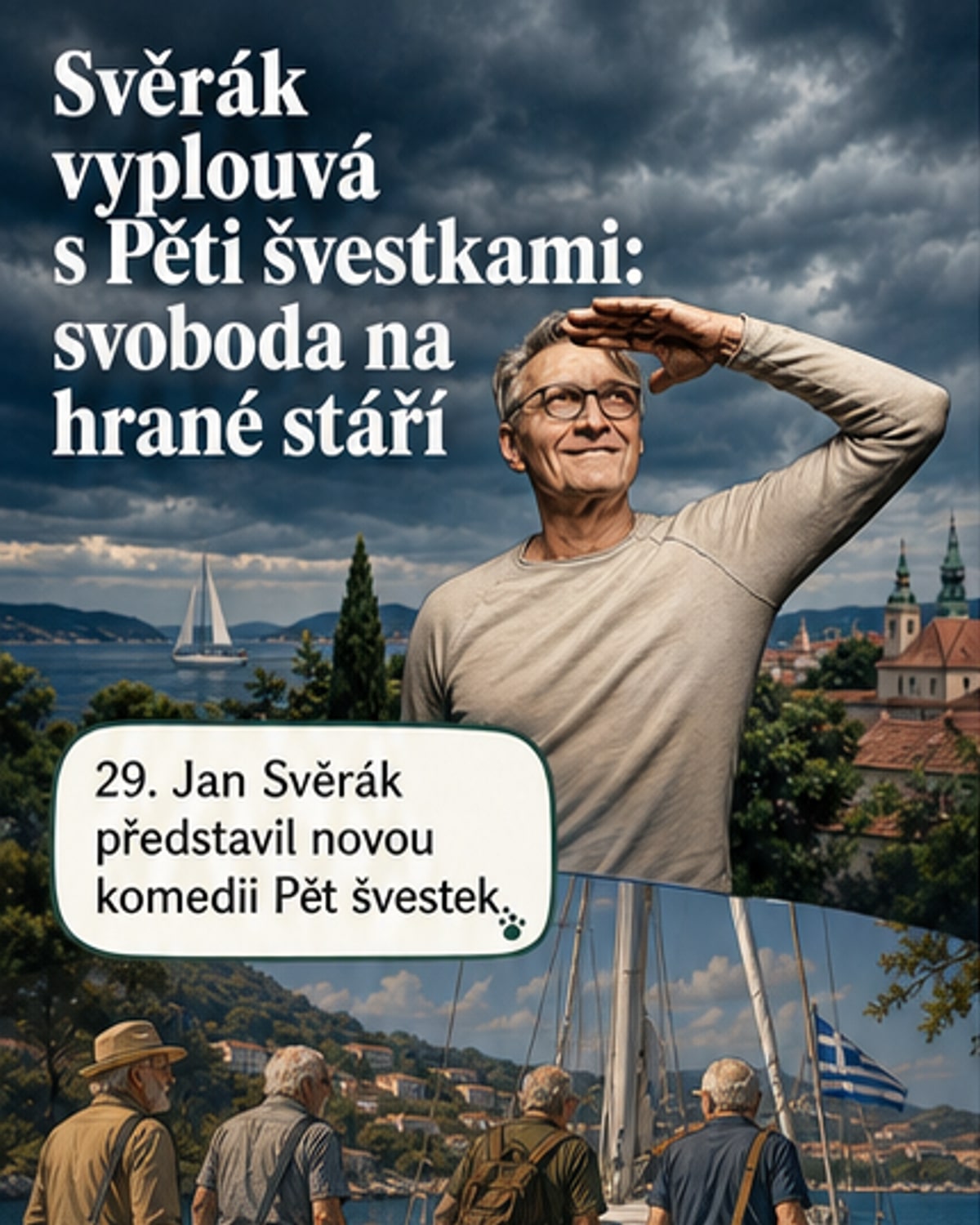 Jan Svěrák o novém filmu o stáří a svobodě