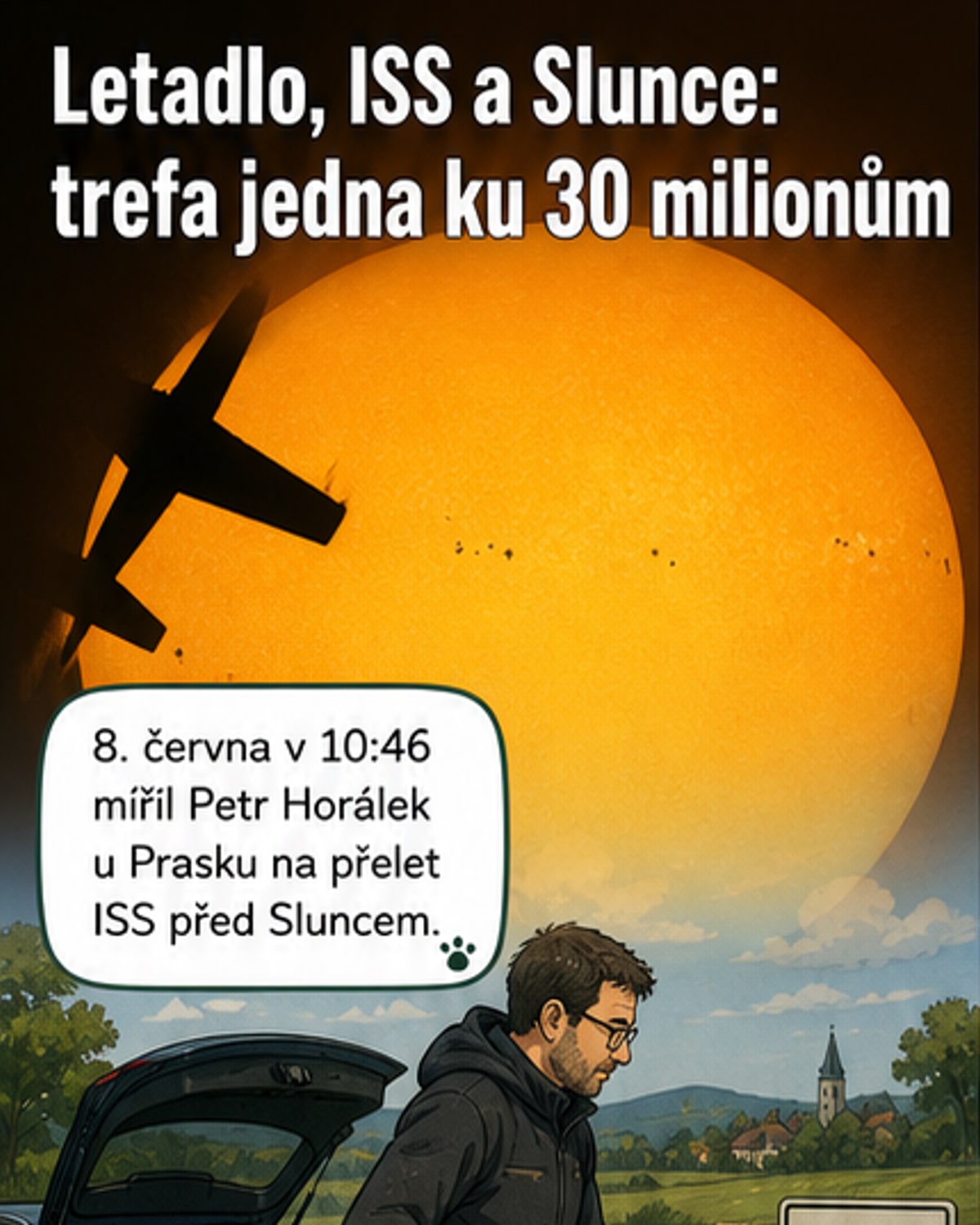 Letadlo i stanice před Sluncem