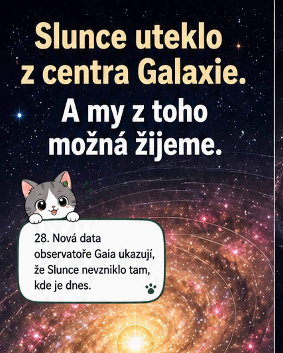 Slunce uprchlo z centra Mléčné dráhy