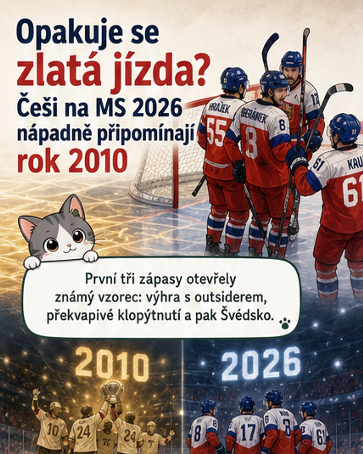 Historie se opakuje? Česká cesta šampionátem připomíná zlatou jízdu z Německa