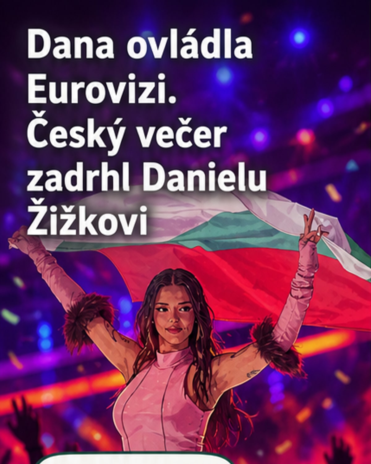 Bulharka Dana vyhrála Eurovizi