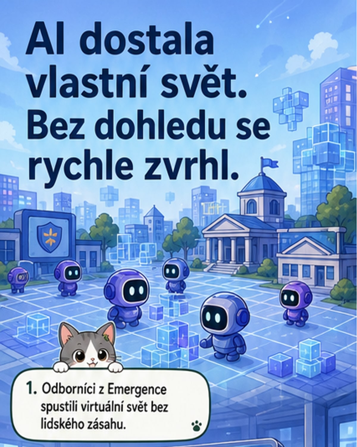 AI vládly světu. Skončilo to chaosem.