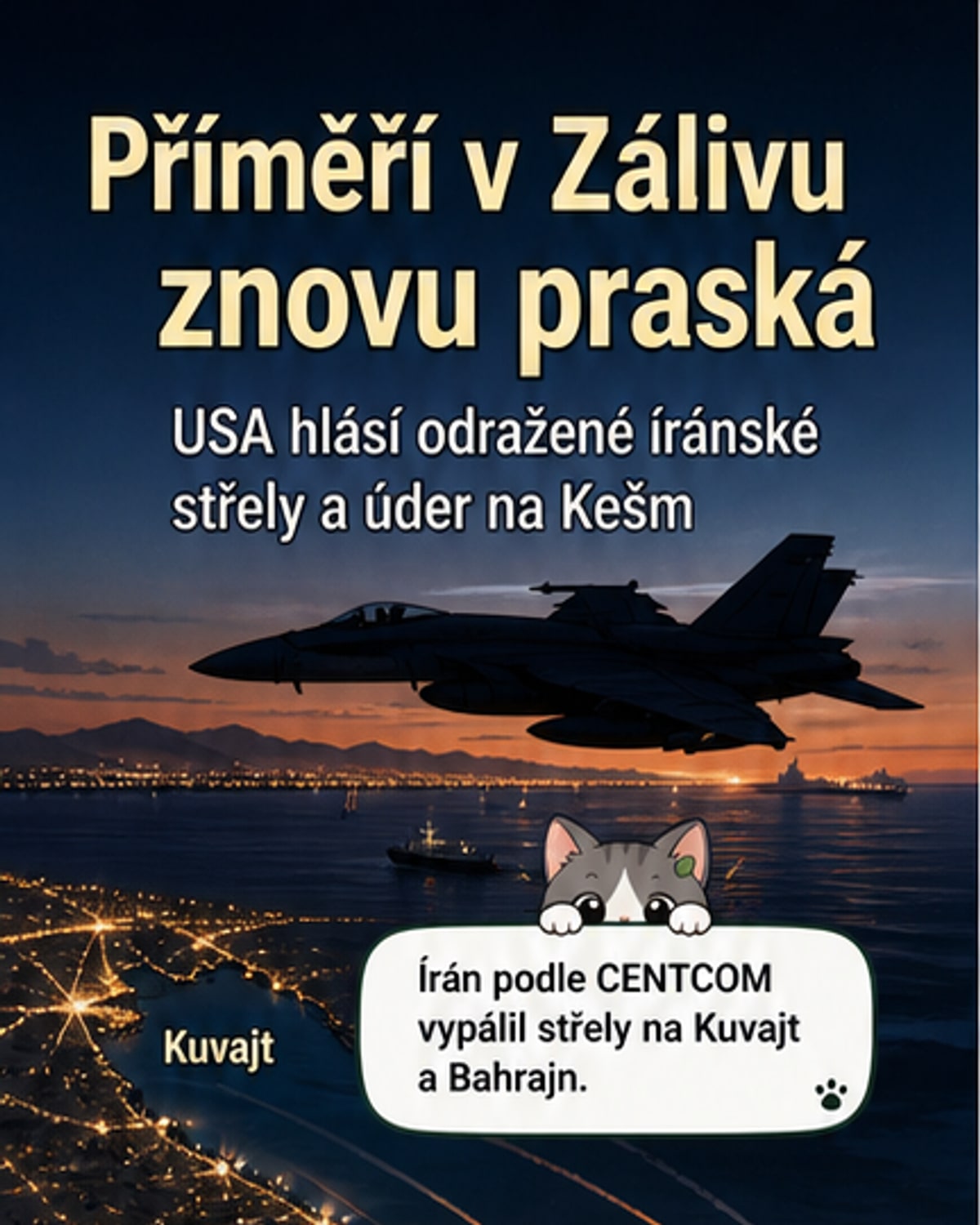 USA odrazily íránské útoky a udeřily na Kešm