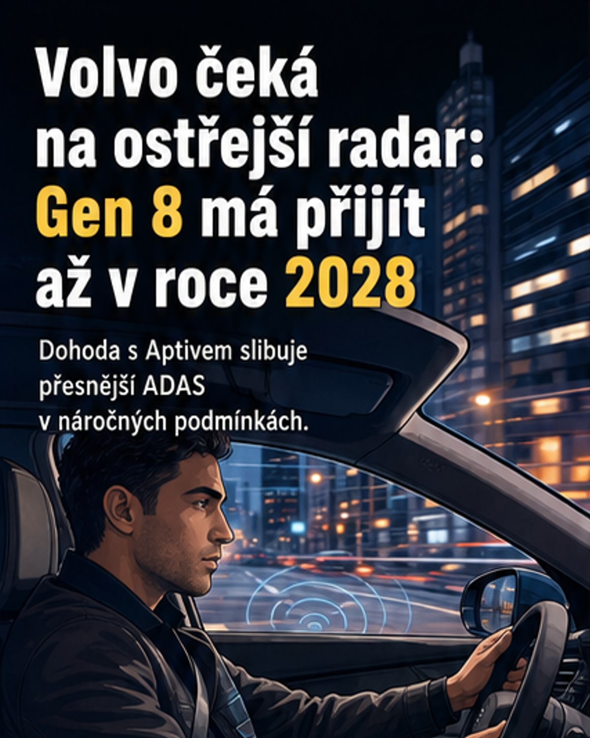 Volvo spolupracuje s Aptivem na radaru Gen 8