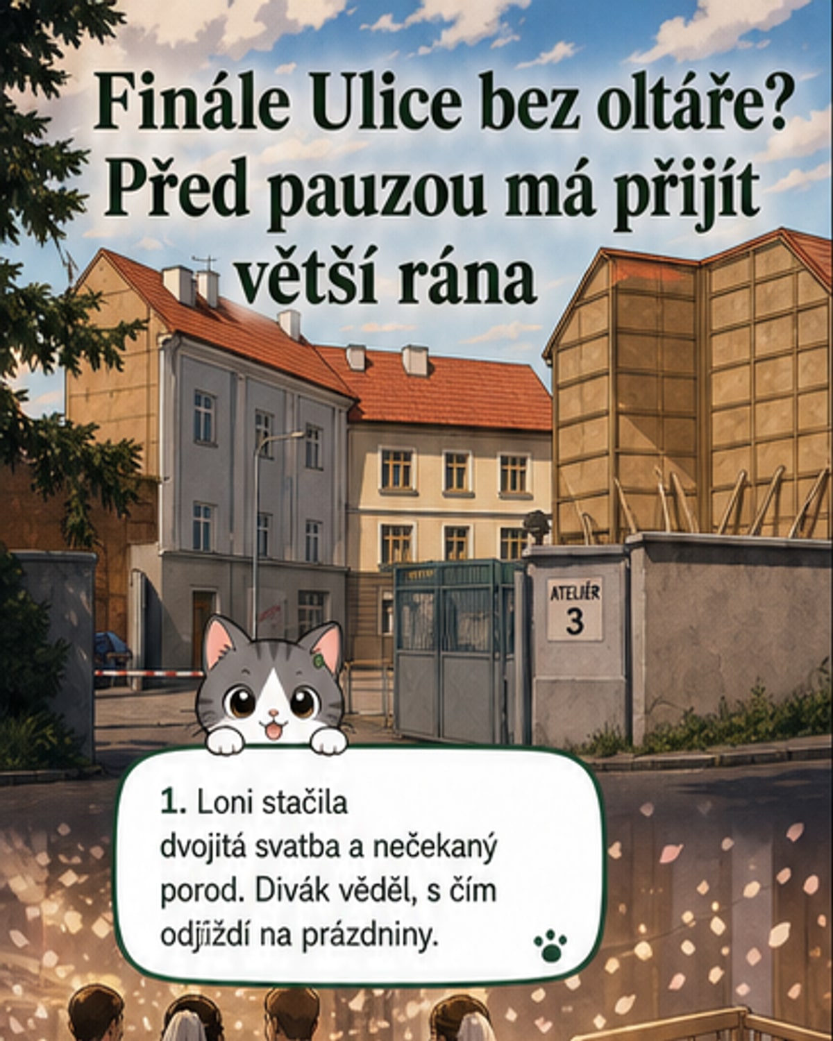 Poslední díl Ulice před prázdninami bez svatby?