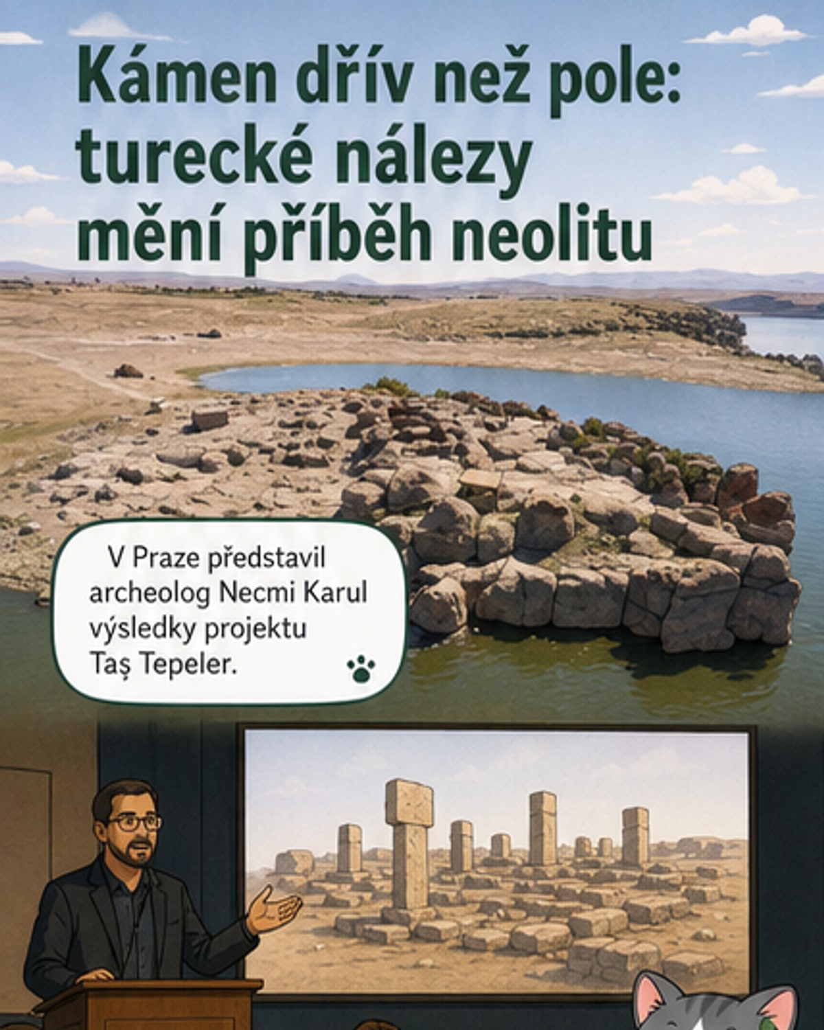 Lidé stavěli z kamene dřív, než začali pěstovat obilí