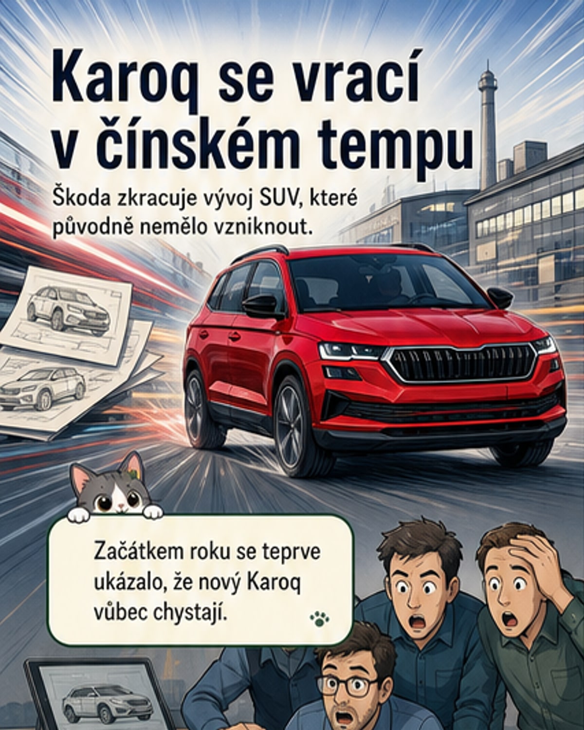 Škoda urychluje vývoj Karoqu 'čínskou rychlostí'
