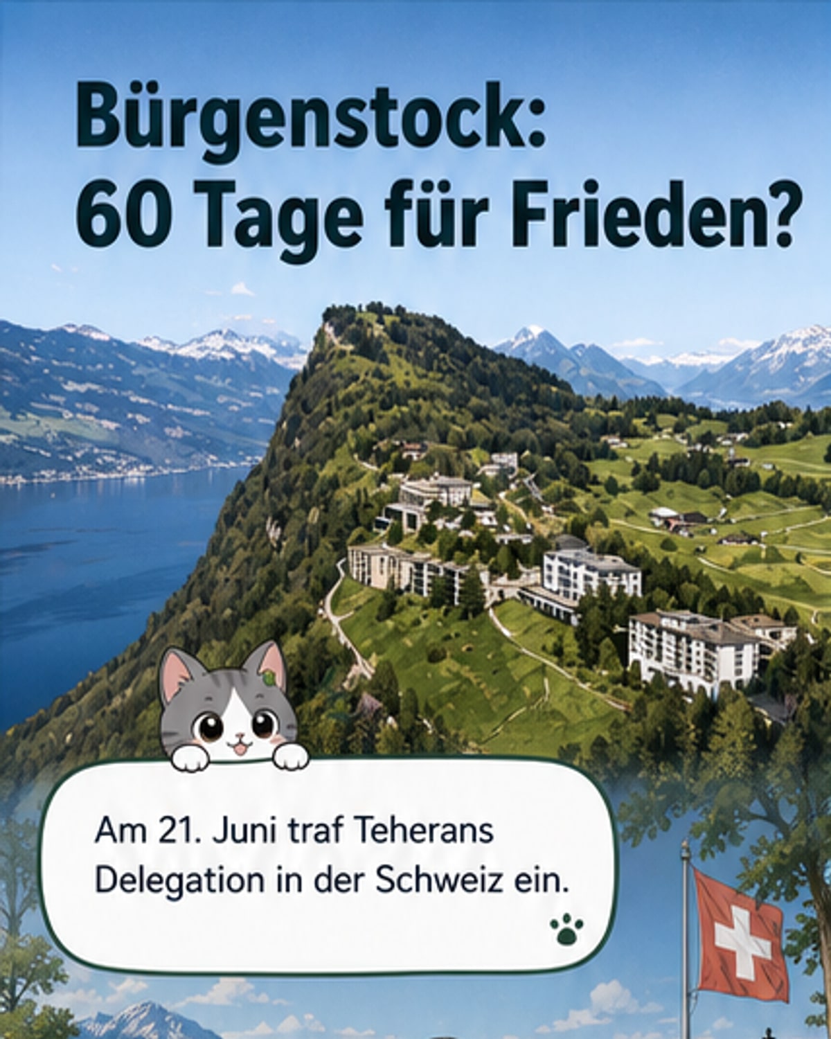Luftaufnahme des Resorts Bürgenstock in den Schweizer Alpen, wo die Friedensgespräche zwischen Iran und USA stattfinden sollen.