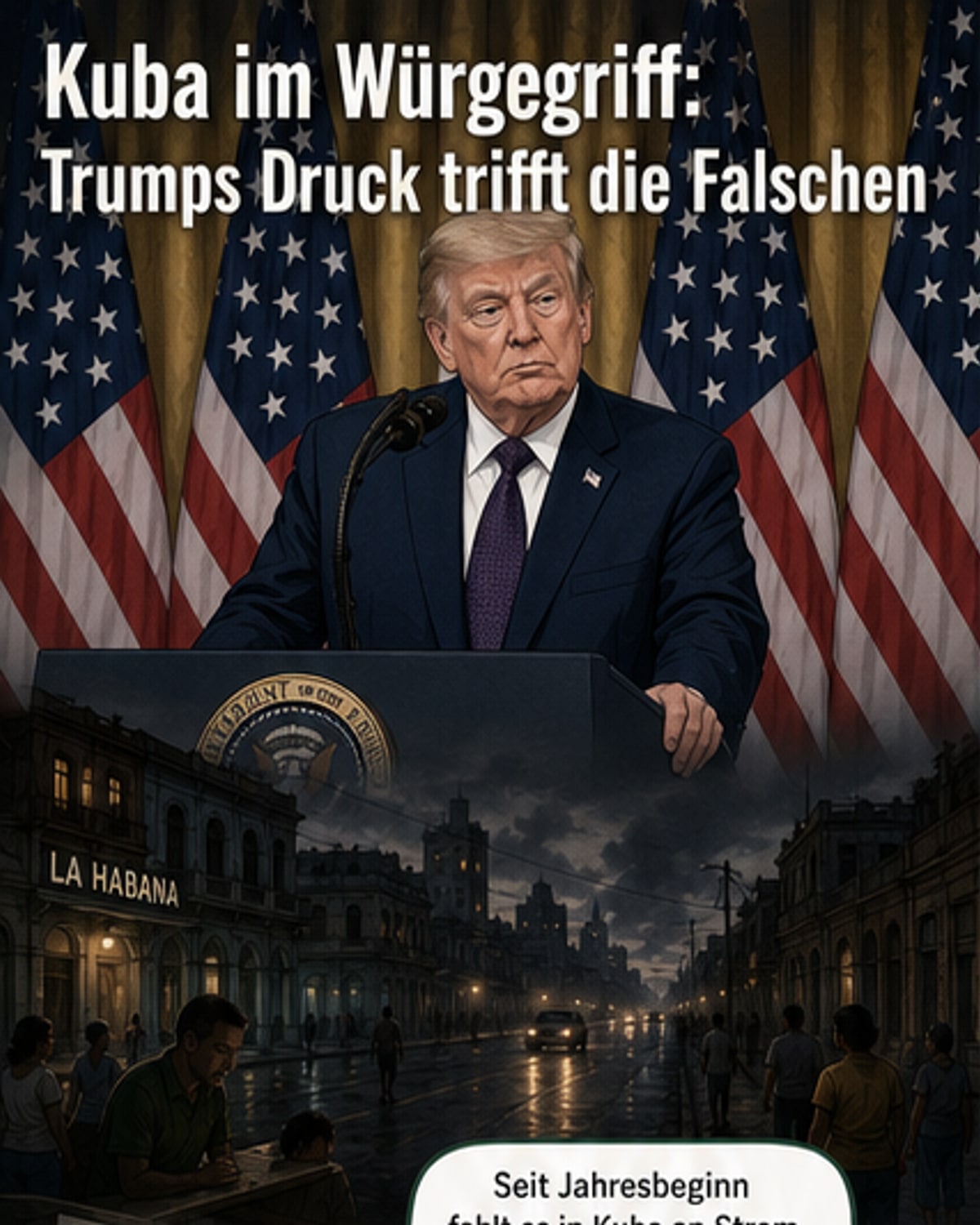 Kuba unter Druck: Trumps Strategie trifft Zivilbevölkerung