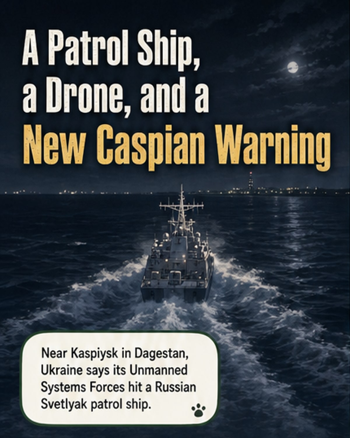Drone Strike Hits Russian Patrol Ship