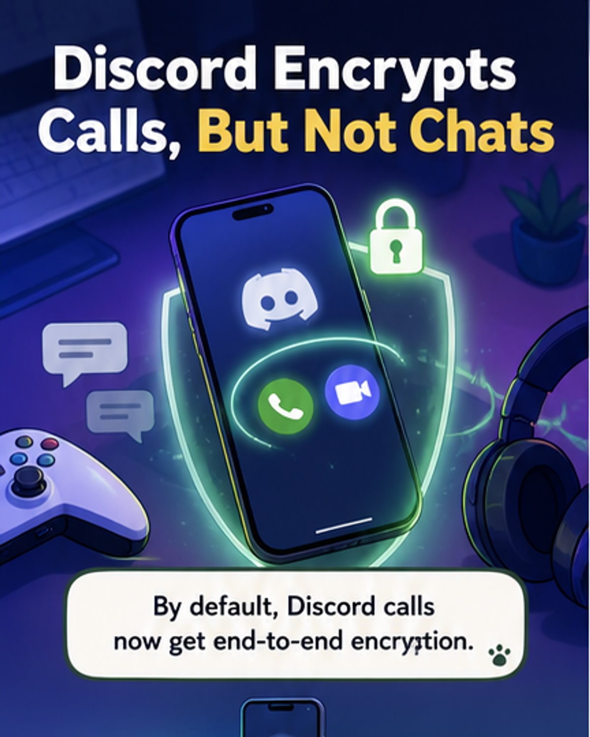 Discord enables E2EE by default for calls