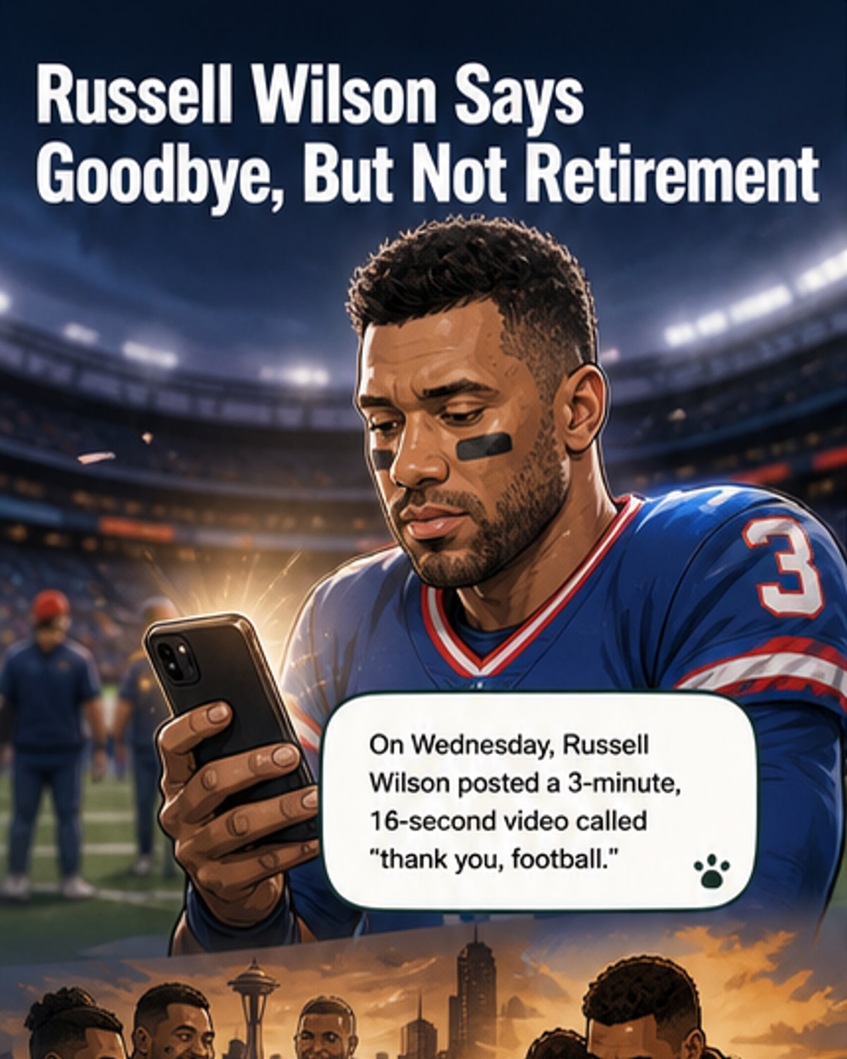 Russell Wilson says goodbye to football