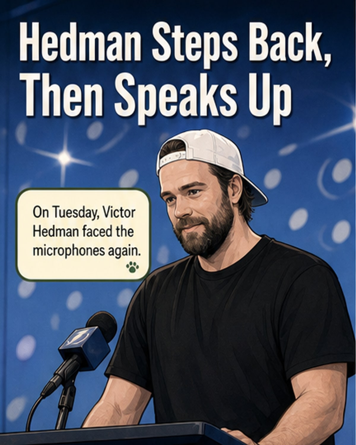 Hedman speaks out after mental health break