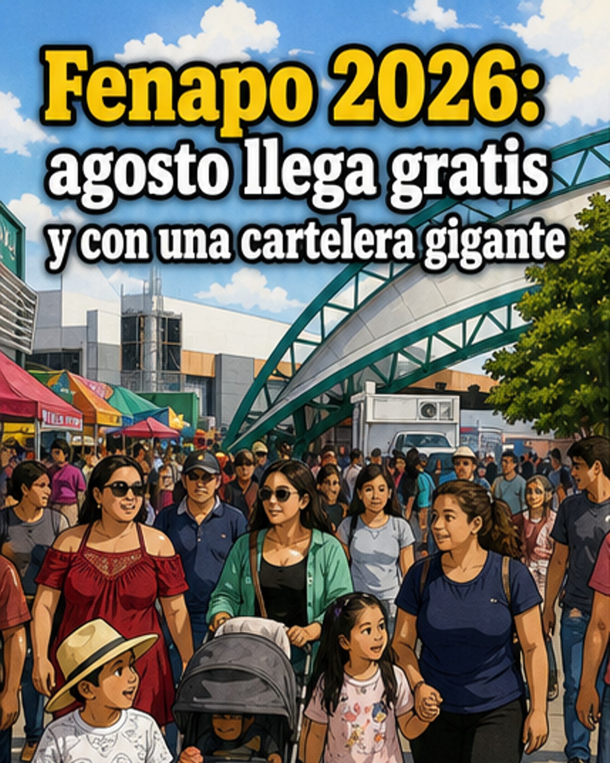 Fenapo 2026: conciertos gratis y atracciones sin costo