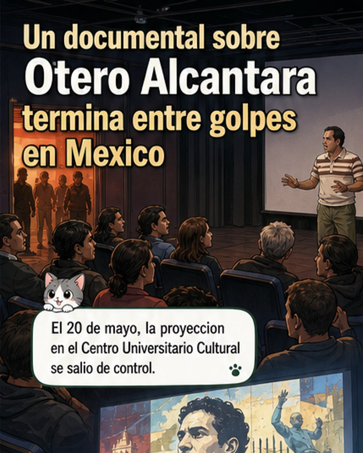 Violencia en México por documental sobre disidente cubano