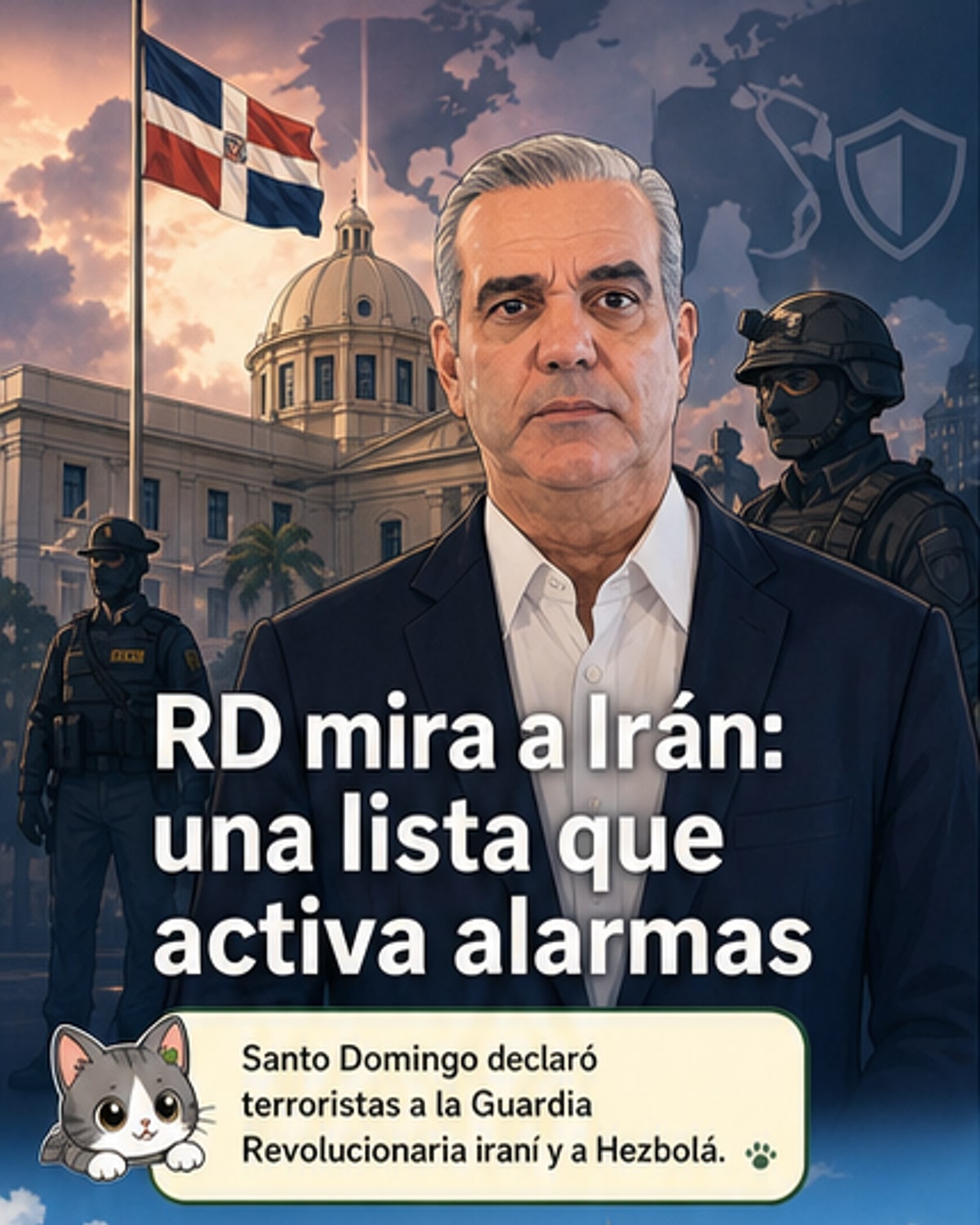 RD incluye a Hezbolá e Irán en lista de terrorismo