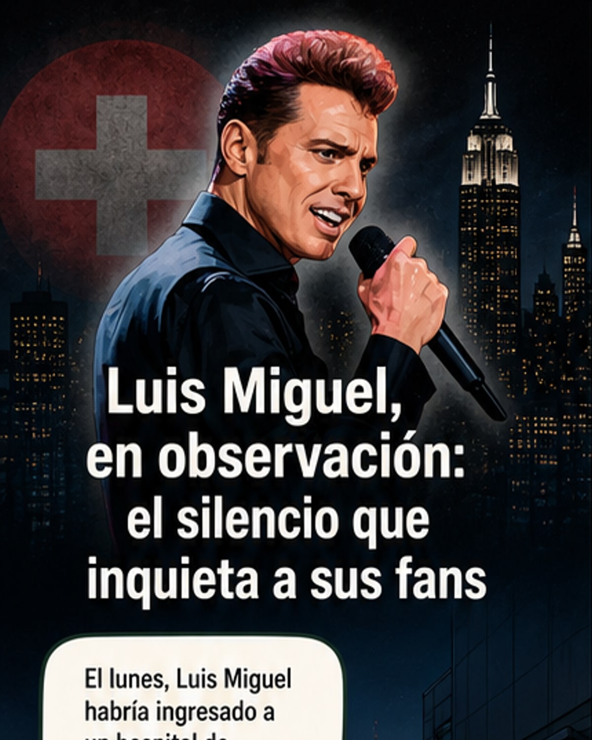 Luis Miguel hospitalizado en Nueva York