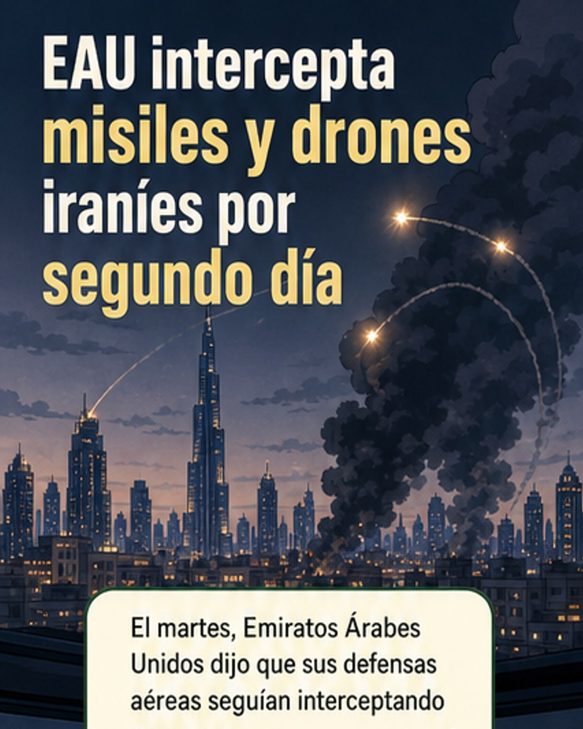 Emiratos Árabes intercepta ataques desde Irán