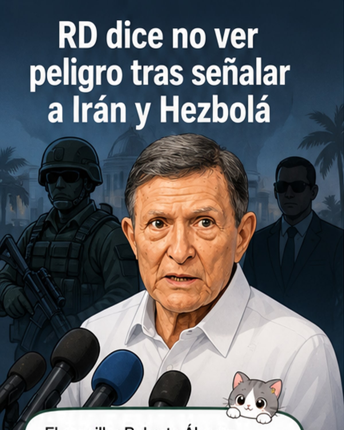 RD no correría riesgo tras sanción a grupo iraní