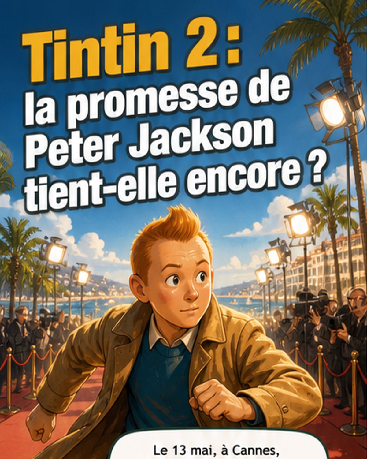 Tintin 2 : Jackson travaille au scénario
