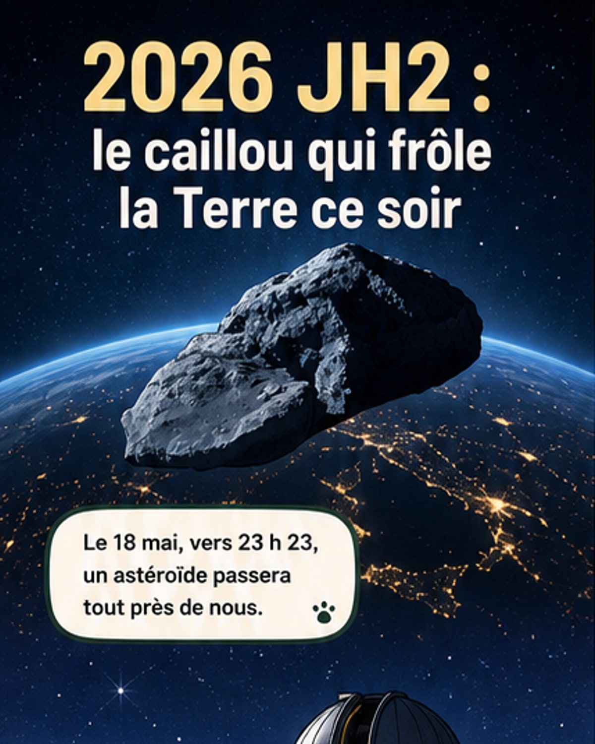 Un astéroïde frôle la Terre ce soir