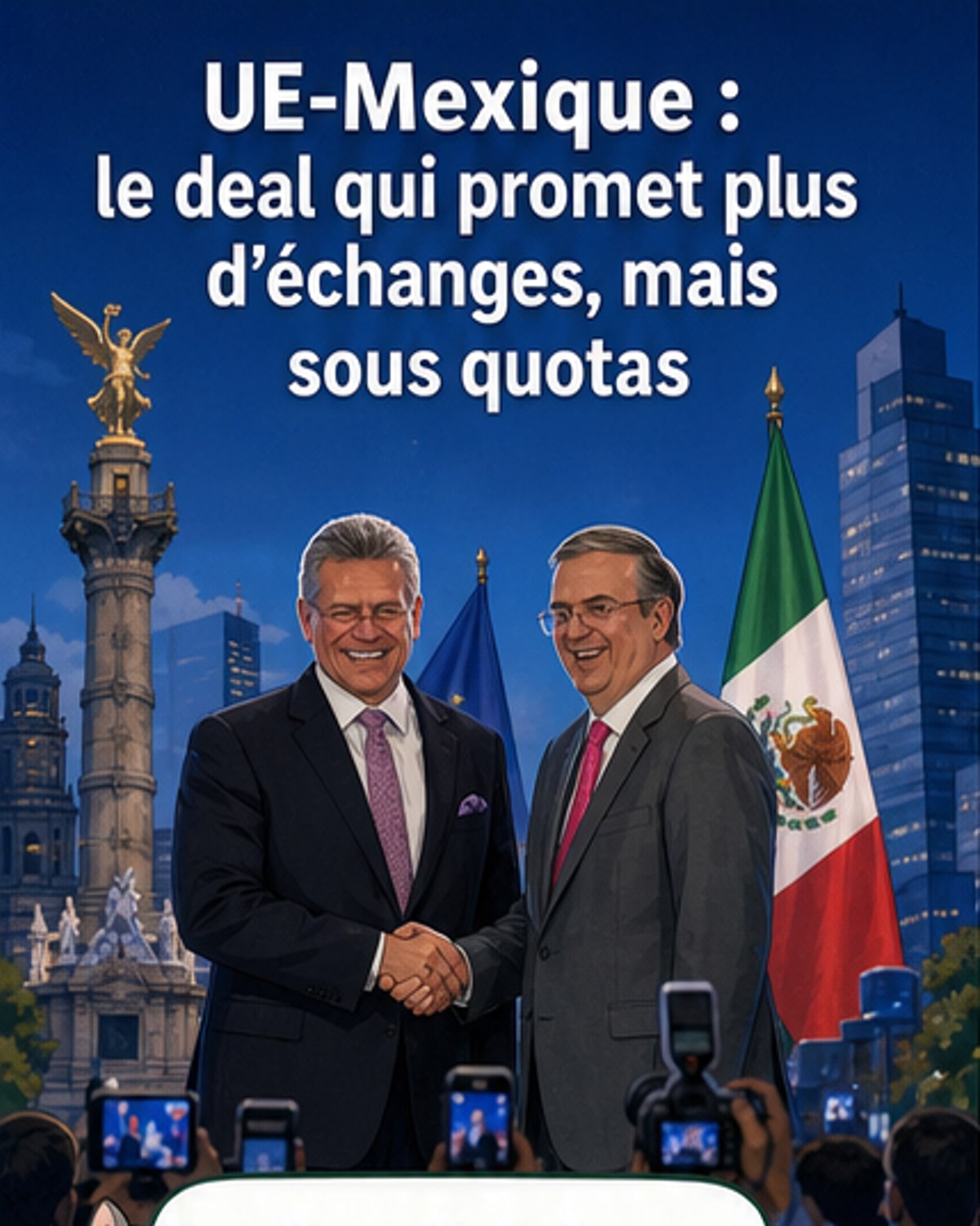 UE-Mexique : un nouvel accord commercial stratégique