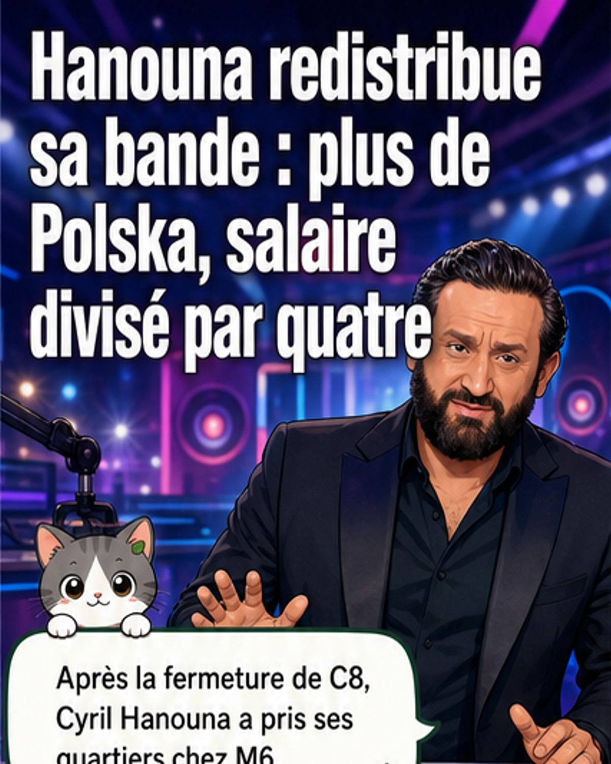 Cyril Hanouna entouré de son équipe de chroniqueurs en studio, avec des écrans affichant les noms de Polska, Shana Loustau et Capucine Anav.