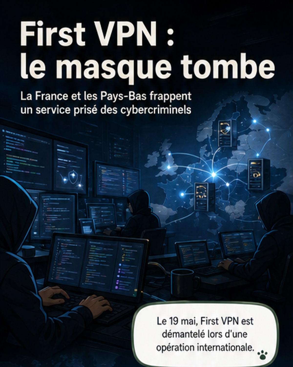 Un VPN clé des cybercriminels démantelé