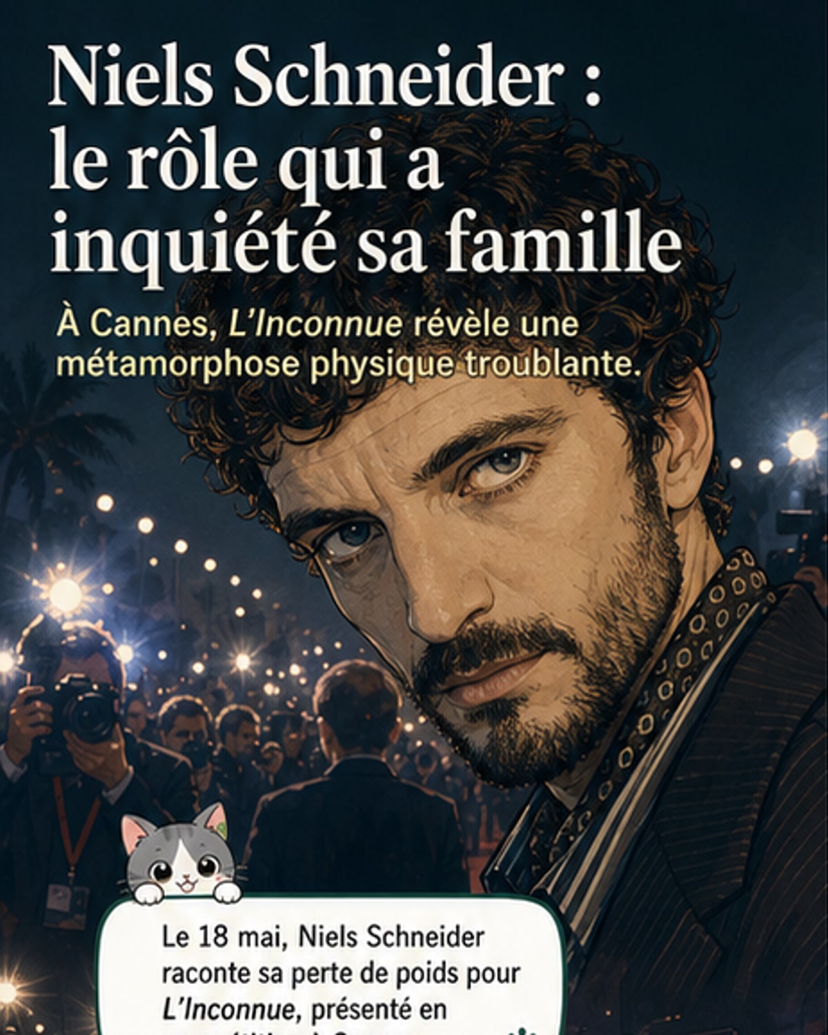 Niels Schneider, métamorphosé pour « L’Inconnue »