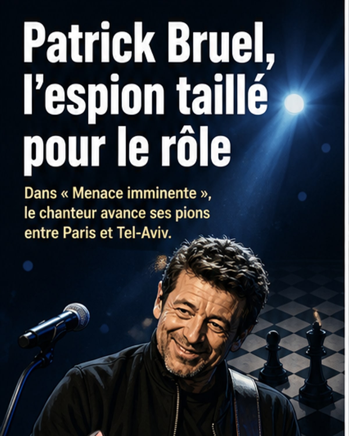 Patrick Bruel espion israélien
