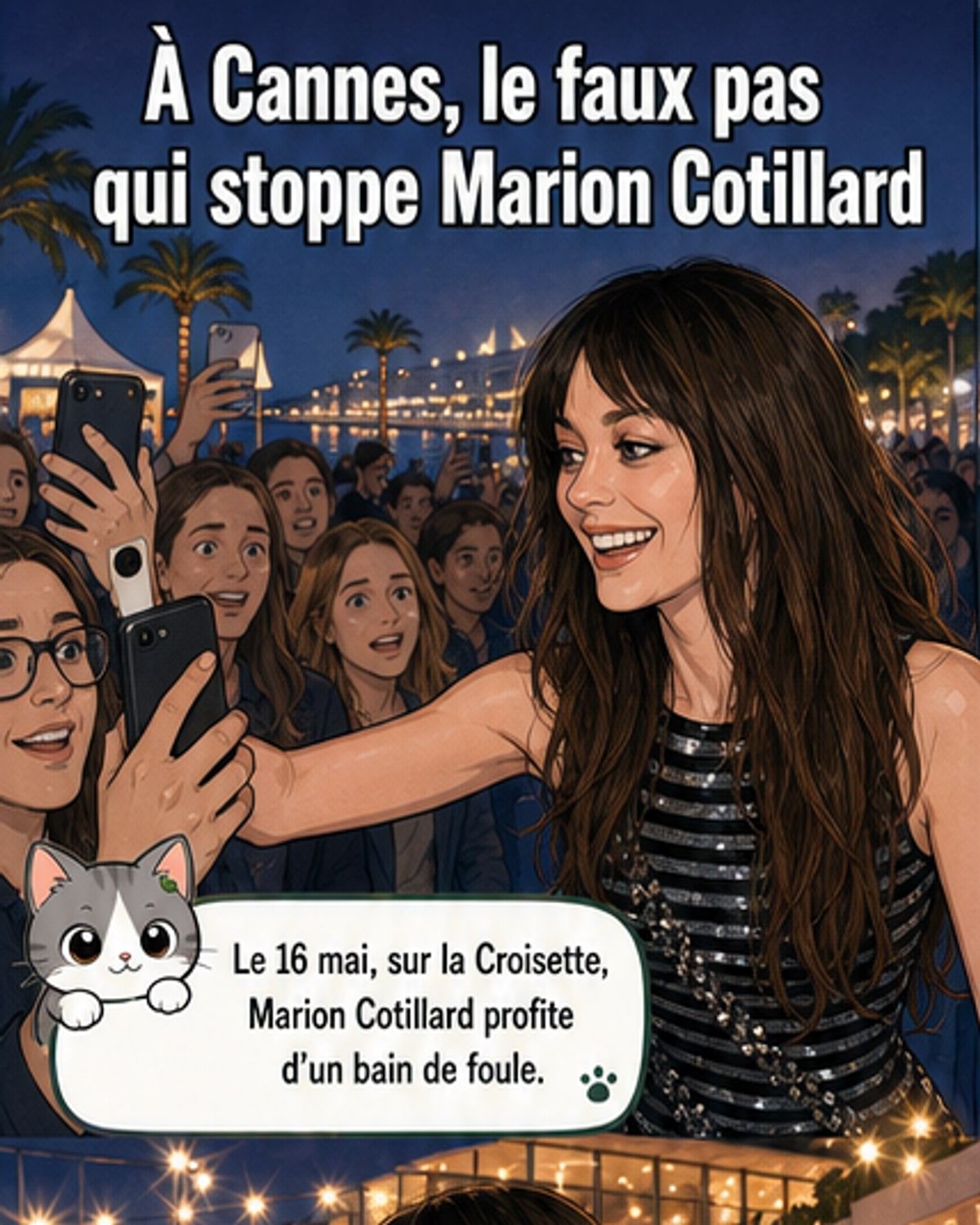 Marion Cotillard, bain de foule perturbé
