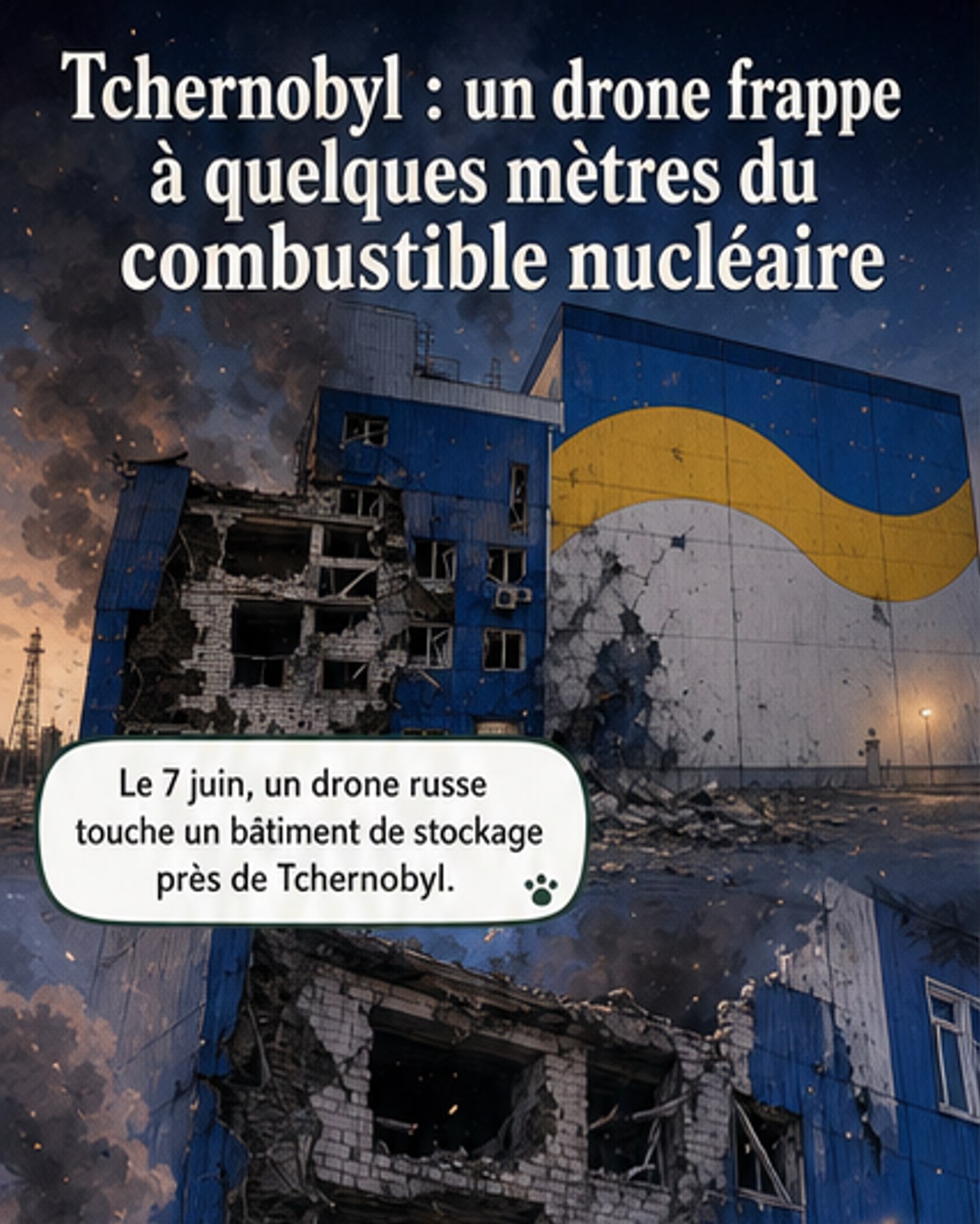 Un drone russe frappe un site nucléaire près de Tchernobyl