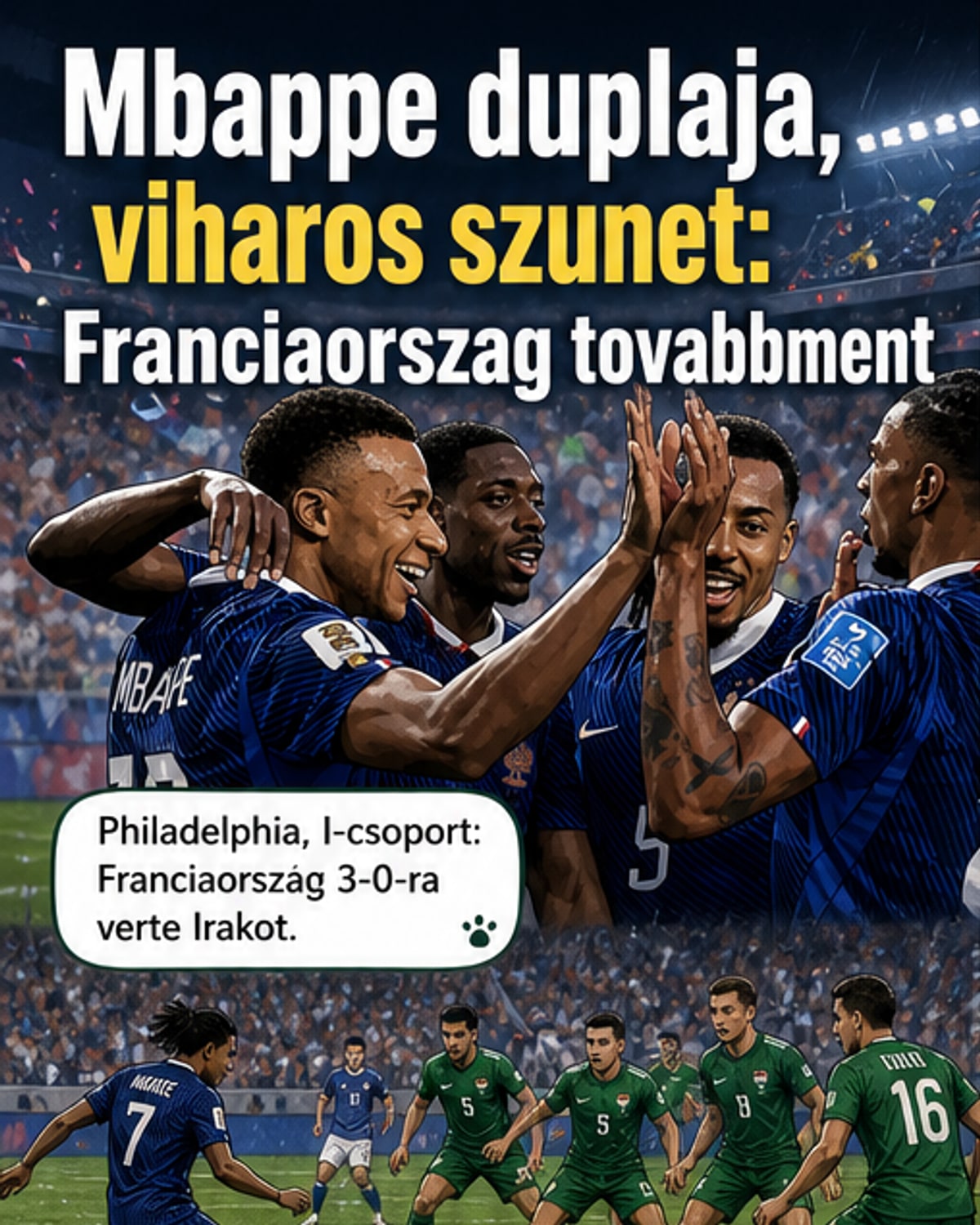 Mbappé ünnepel egy gól után, a Philadelphia Stadionban, esőben, a francia mezben, a háttérben több tízezer nézővel.