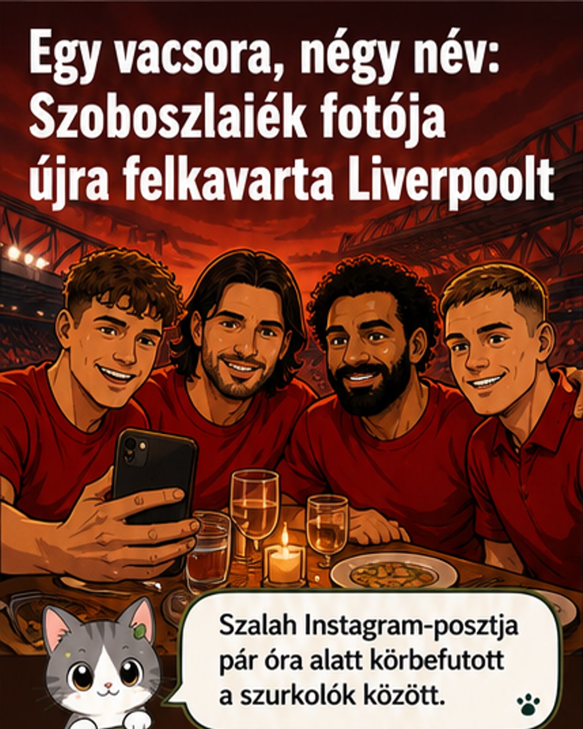 Szoboszlaiék titkos vacsorája megmozgatta Liverpoolt