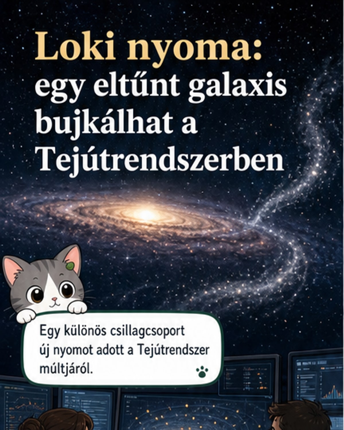 A Tejútrendszer múltjában rejtőzik a Loki