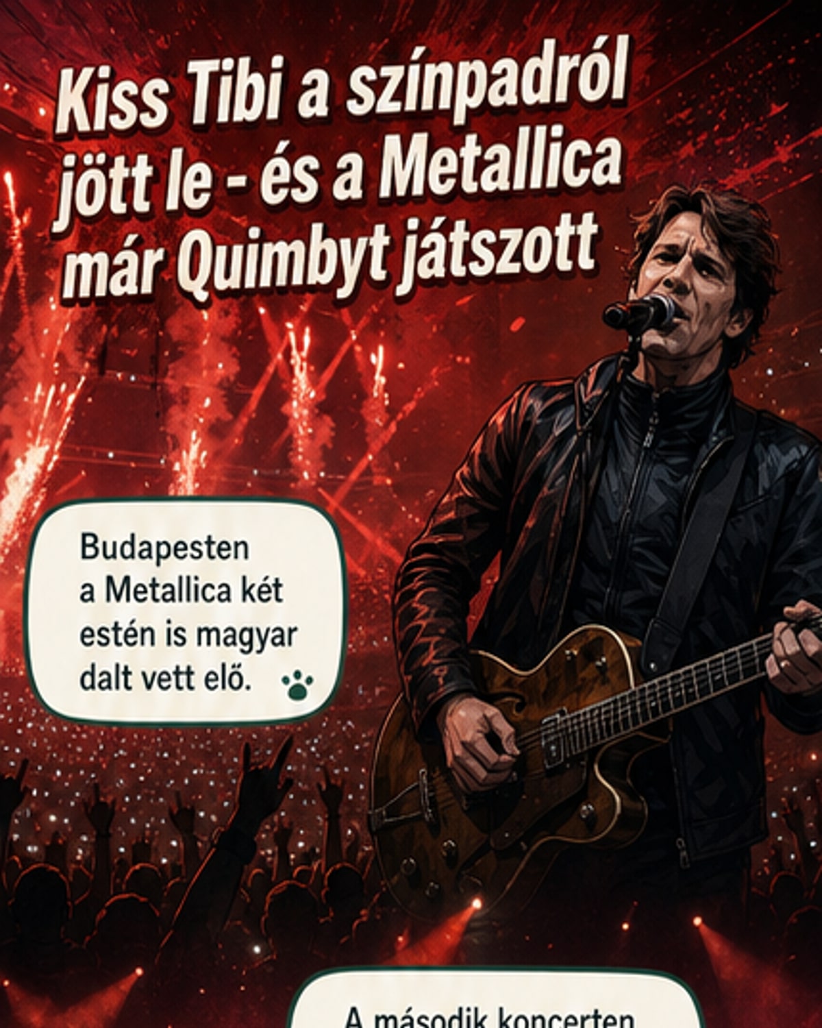 Kiss Tibi a színpadon, a háttérben a Metallica logója és a Quimby Hoppá című számának hangjai