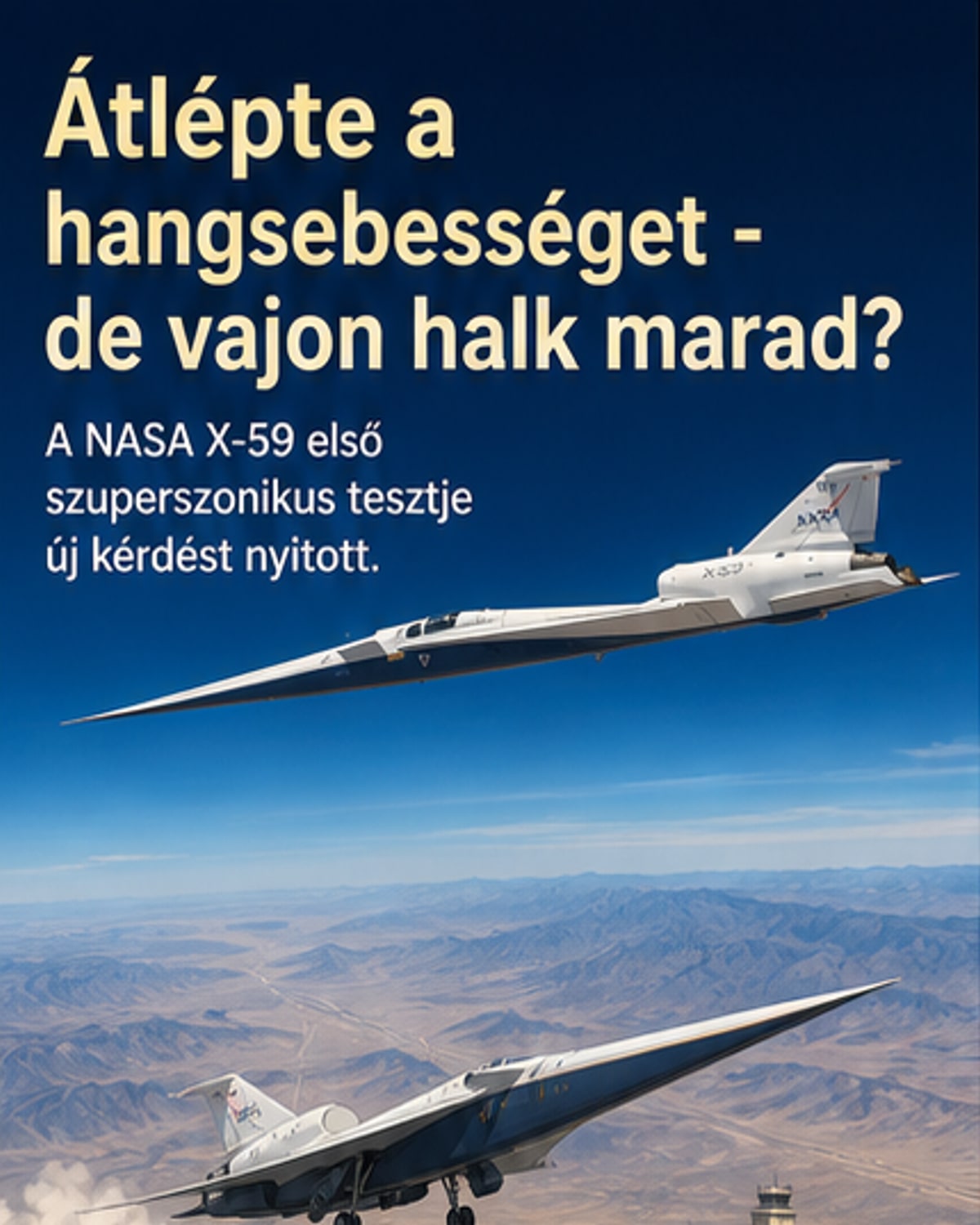 Először lépte át a hangsebességet az X-59