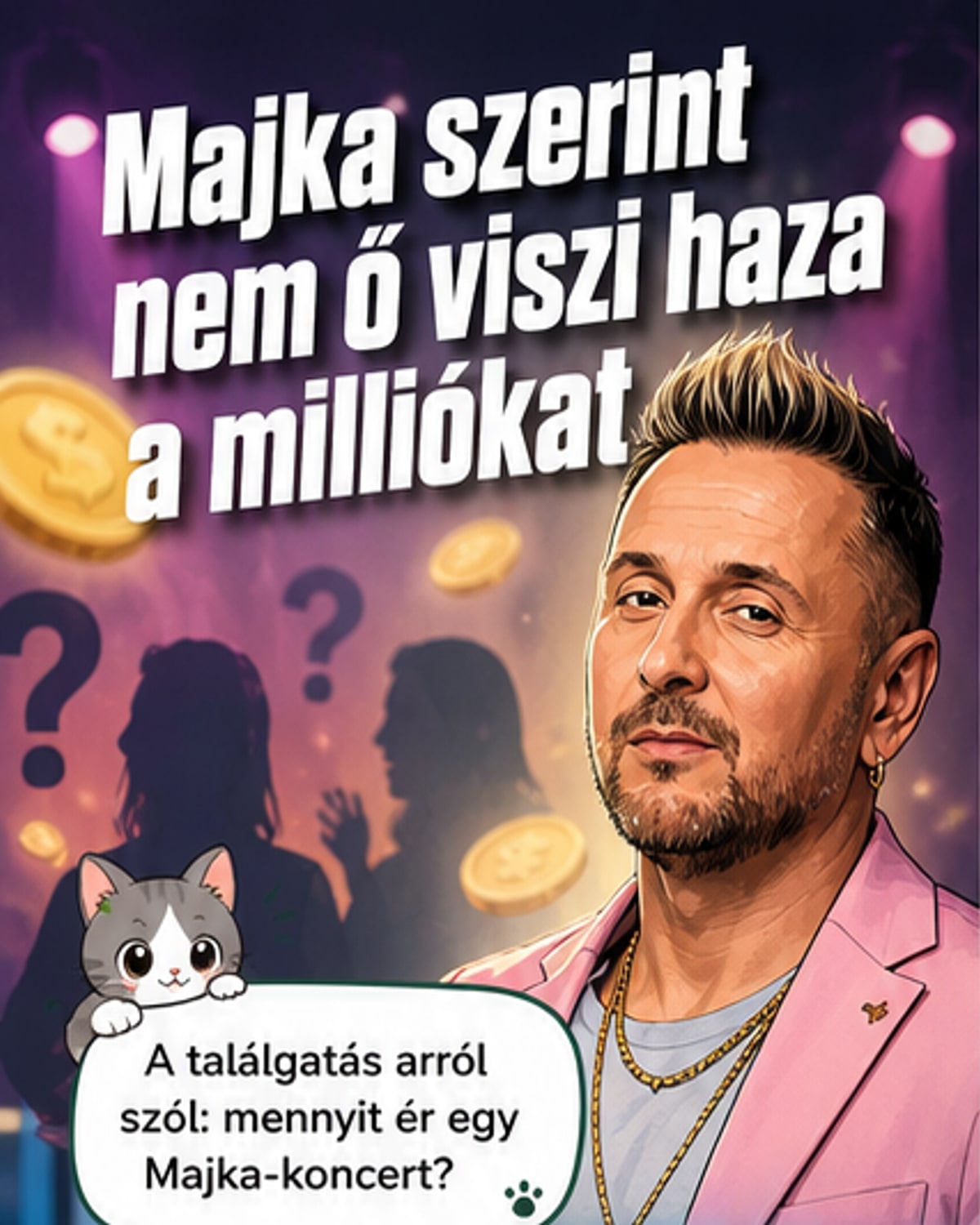 Majka bevallotta: koncertenként csak 15% marad nála
