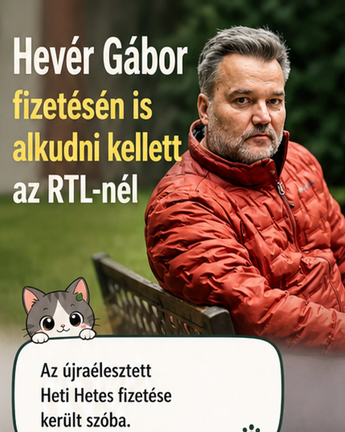 Hévér Gábor bértárgyalása a Heti Hetesben