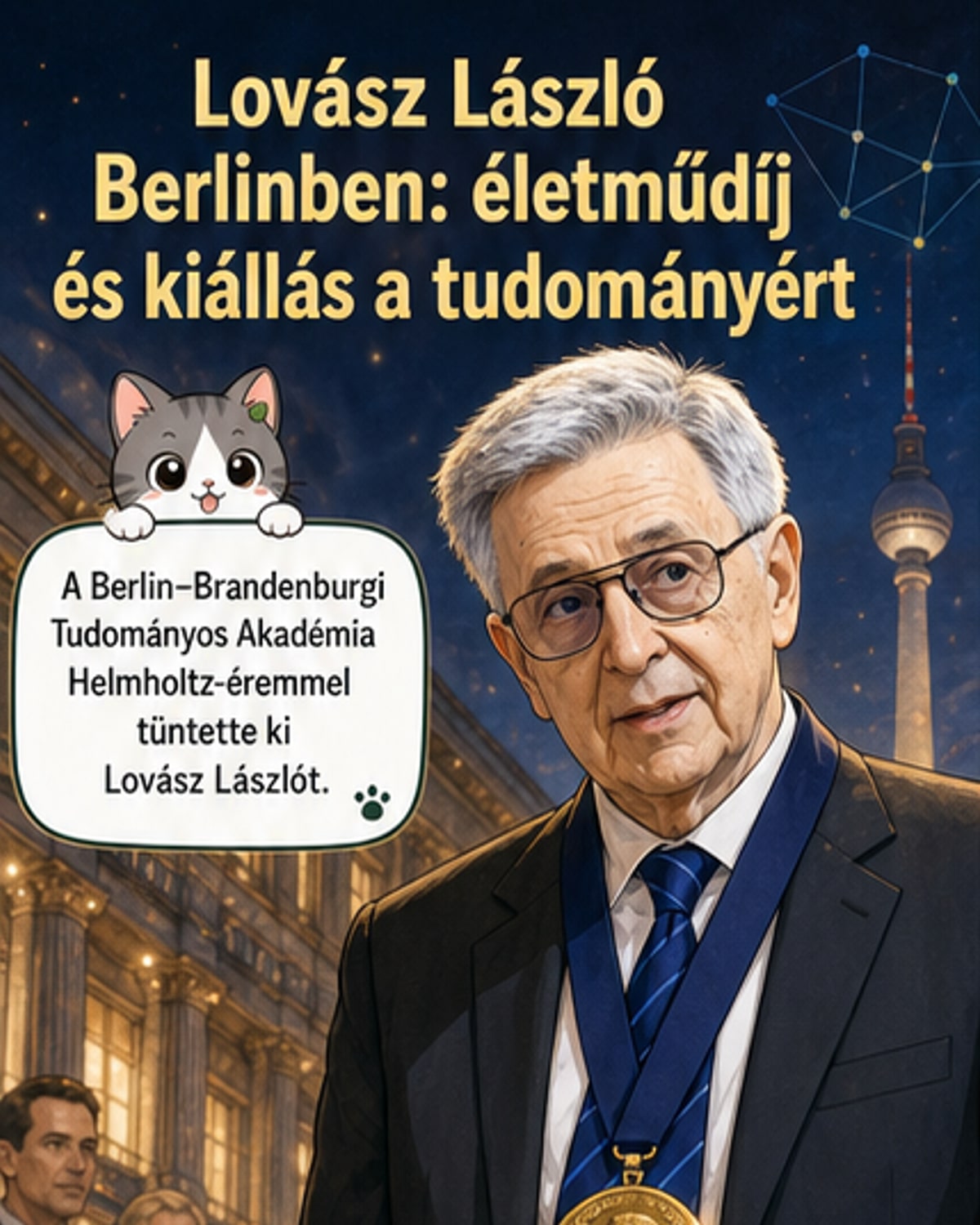 Lovász László matematikus mosolyogva tartja kezében a Helmholtz-érem aranyos, kerek díjat, mögötte akadémiai színek dominálnak.